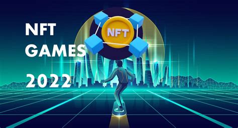 10 Best NFT Games to Play in 2022 .